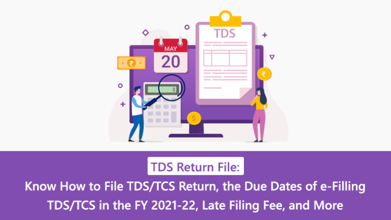 Tds Return File Know How To File Tdstcs Return The Due Dates Of E Filling Tdstcs In The Fy 4738